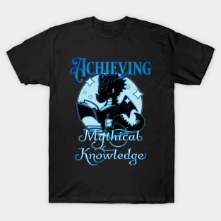 Achieving Mythical Knowledge Blue Dragon T-Shirt